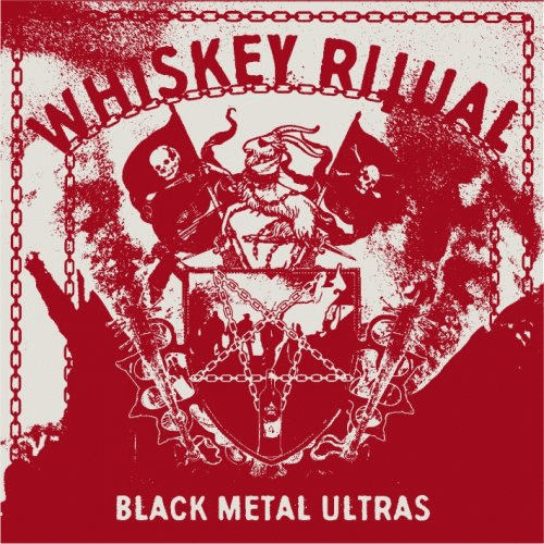 Whiskey Ritual : Black Metal Ultras